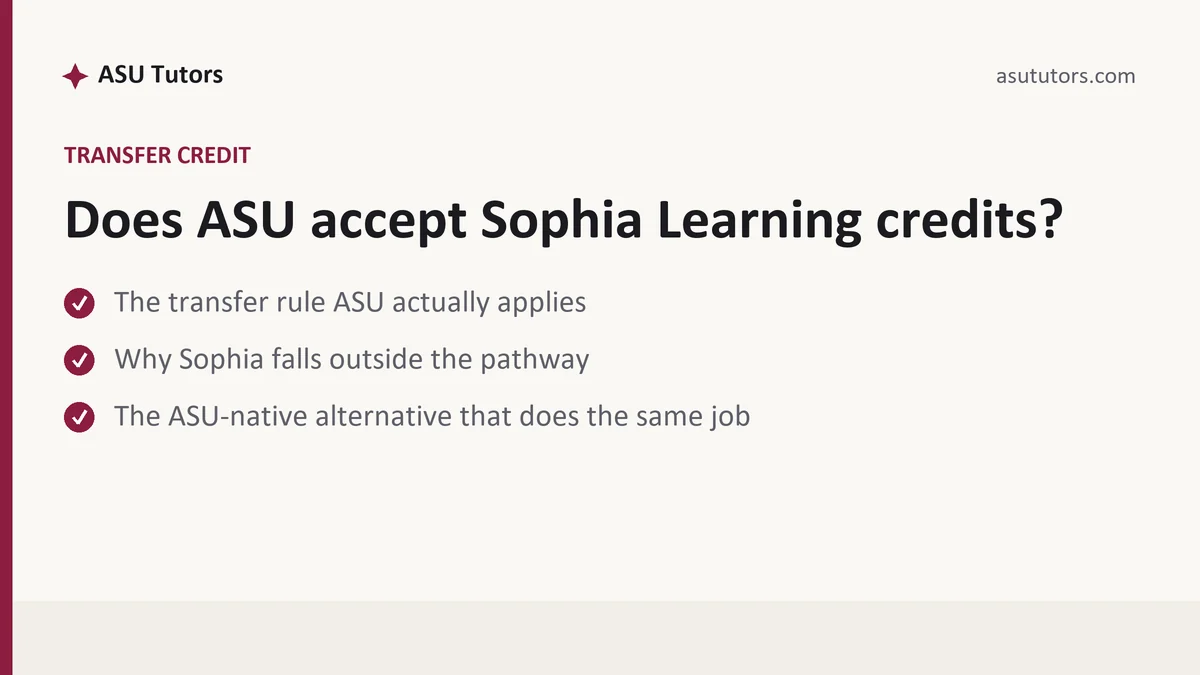 Does ASU accept Sophia Learning credits?, a ASU student guide, from ASU Tutors